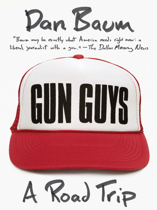 Title details for Gun Guys by Dan Baum - Available
